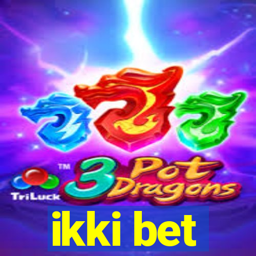 ikki bet